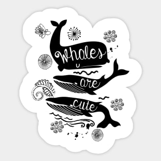 Whales are cute Sticker